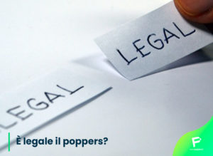 Scopri di più sull'articolo È legale il poppers? cio che devi sapere