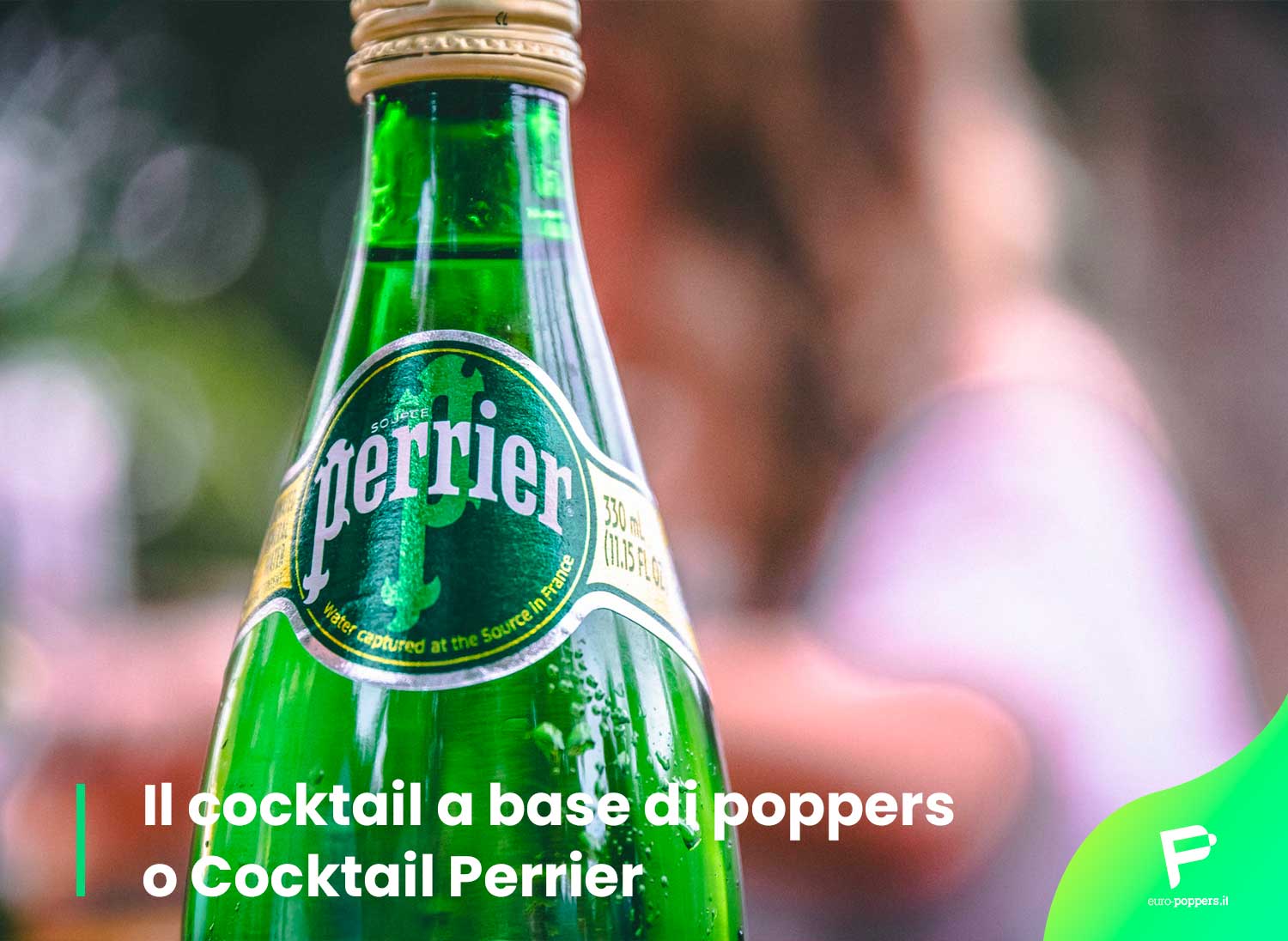 Al momento stai visualizzando Il cocktail a base di poppers o Cocktail Perrier