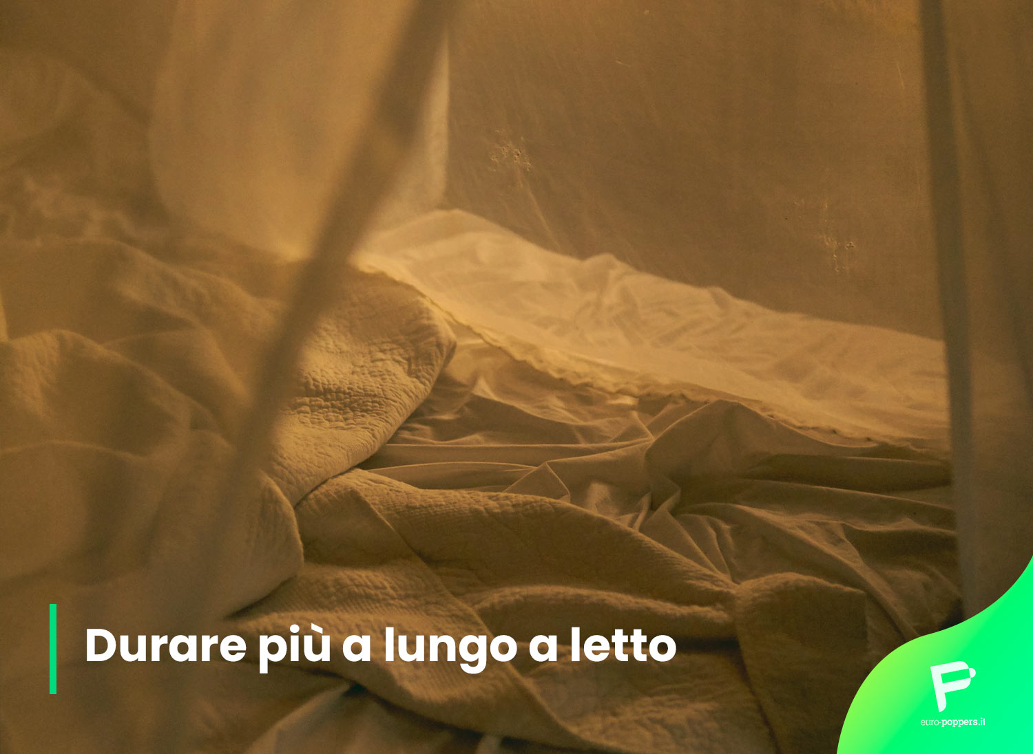 Al momento stai visualizzando Durare più a lungo a letto: consigli per ottenere questo obiettivo