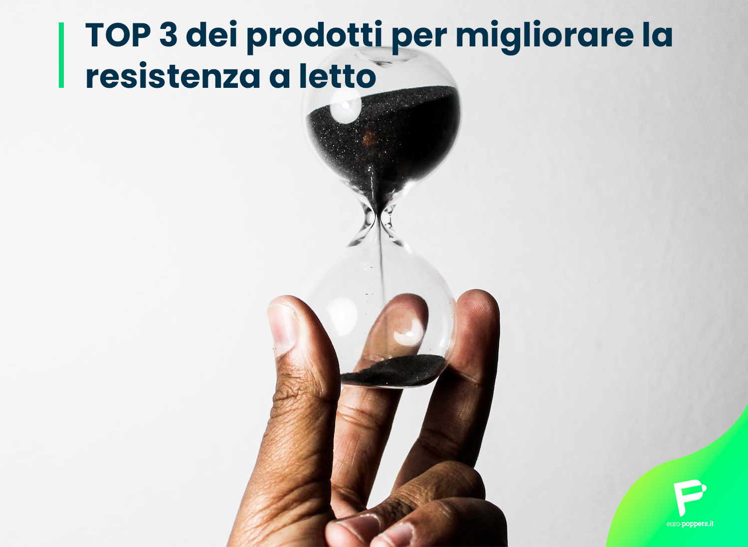 Al momento stai visualizzando TOP 3 dei prodotti per migliorare la resistenza a letto