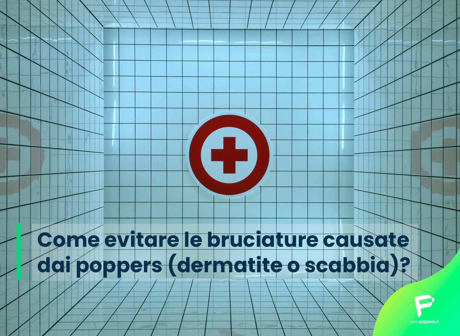 Al momento stai visualizzando Come evitare le bruciature causate dai poppers (dermatite o scabbia)?