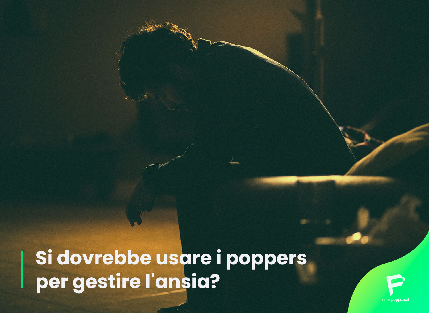 Scopri di più sull'articolo Si dovrebbe usare i poppers per gestire l’ansia?