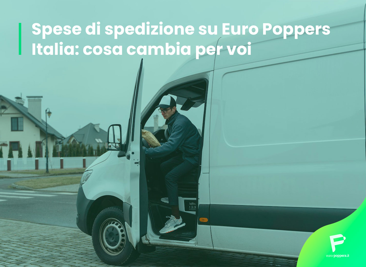 Al momento stai visualizzando Spese di spedizione su Euro Poppers Italia: cosa cambia per voi