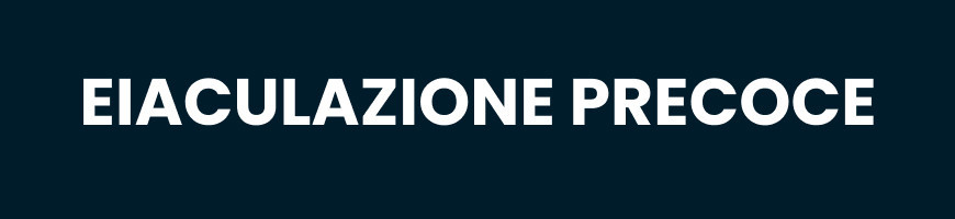 Eiaculazione precoce