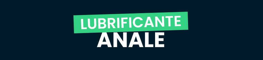 Lubrificante anale
