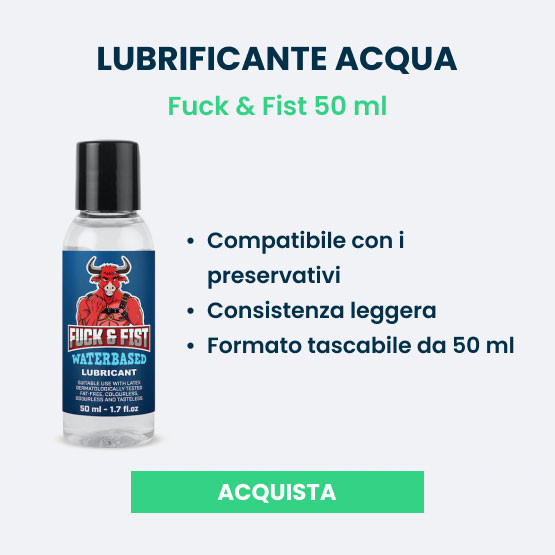 fuck and fist lubrifiante aqua 50 ml